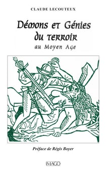 Démons et Génies du terroir au Moyen Âge