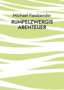 Rumpelzwergis Abenteuer - Wie gewonnen so zerronnen!