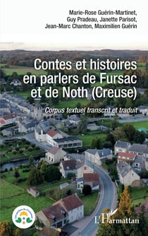Contes et histoires en parlers de Fursac et de Noth (Creuse) - Corpus textuel transcrit et traduit