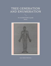 Tree generation and enumeration - An extended model in graph theory