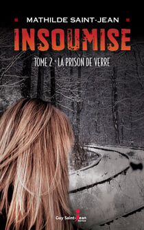 Insoumise, tome 2 - La prison de verre