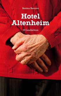 Hotel Altenheim - 15 Geschichten