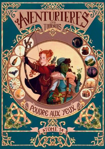 Aventurières - Tome 1 - Poudre aux yeux