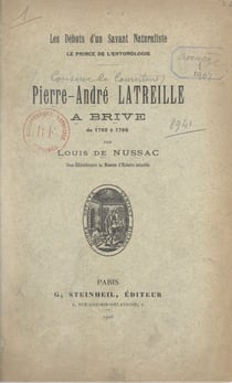 Pierre-André Latreille, à Brive, de 1762 à 1798 - Les débuts d'un savant naturaliste, le prince de l'entomologie