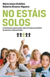 No estáis solos - Un testimonio esperanzador sobre el TDAH