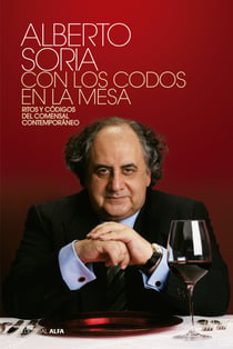 Con los codos en la mesa - Ritos y códigos del comensal contemporáneo