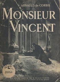 Monsieur Vincent - Récit historique