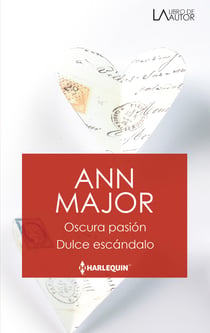 Oscura pasión - Dulce escándalo - El mejor regalo para San Valentín, una novela de Harlequin