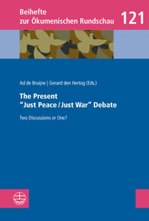 The Present "Just Peace/Just War" Debate - Two Discussions or One?