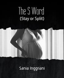 The S Word - (Stay or Split)
