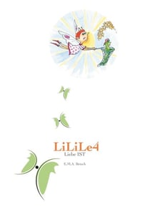 LiLiLe4 - Liebe IST