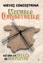 Menudas Quijostorias - Así era la España de Cervantes