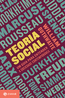 Teoria social - Um guia para entender a sociedade contemporânea