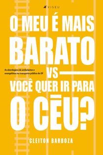 O meu é mais barato vs Você quer ir para o céu?