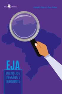 EJA - Ensino aos (in)visíveis e (r)existentes