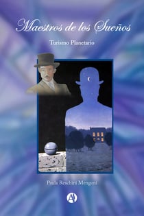 Maestros de los Sueños - Turismo Planetario