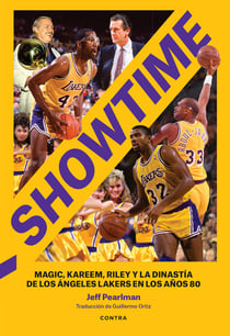 Showtime - Magic, Kareem, Riley y la dinastía de Los Ángeles Lakers en los años 80
