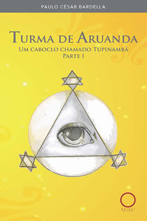 Turma de Aruanda - Um caboclo chamado Tupinambá