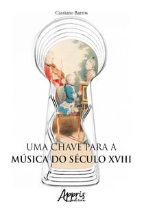 Uma Chave para a Música do Século XVIII