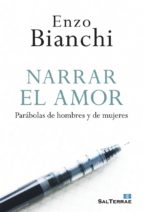 NARRAR EL AMOR - Parábolas de hombres y de mujeres