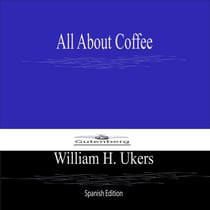 All About Coffee (Spanish Edition)