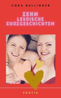 Zehn lesbische Kurzgeschichten