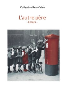L'autre père - Eclats