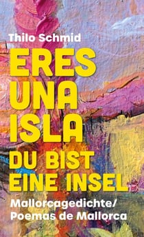 Eres una isla - Una declaración de amor a Mallorca