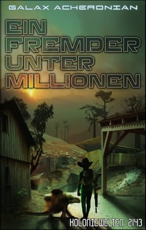 Ein Fremder unter Millionen - Koloniewelten 03