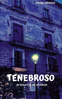 Tenebroso - 36 Relatos de Horror
