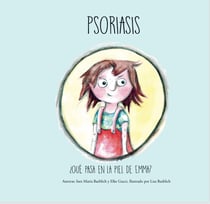 Psoriasis - Qué pasa en la piel de Emma?