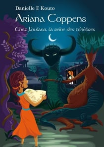 Ariana Coppens - Chez Foulana la reine des ténèbres