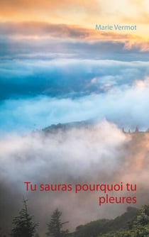 Tu sauras pourquoi tu pleures