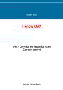 I know CAPA - CAPA - Corrective and Preventive Action