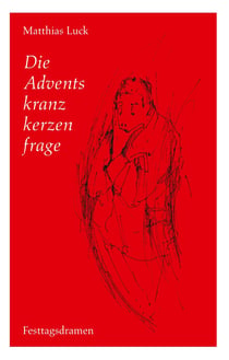 Die Adventskranzkerzenfrage - Festtagsdramen