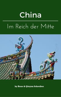 China - Eine Reise durch das Reich der Mitte