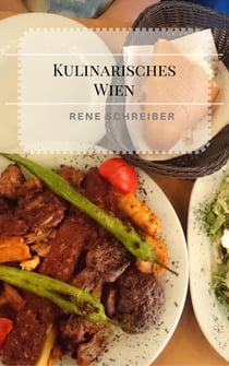 Kulinarisches Wien - Ein kleiner Restaurantführer