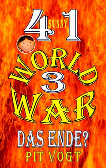 Sunny - World War 3 - Das Ende?