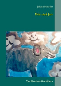 Wir sind fair - Vier illustrierte Geschichten