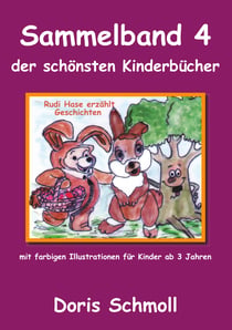 Rudi Hase erzählt Geschichten - Sammelband 4 der schönsten Kinderbücher