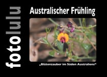 Australischer Frühling - Blütenzauber im Süden Australiens