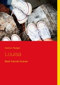 Louisa - Best friends forever