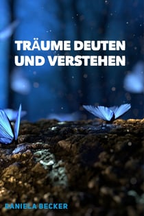 Träume deuten - und verstehen