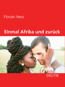 Einmal Afrika und zurück