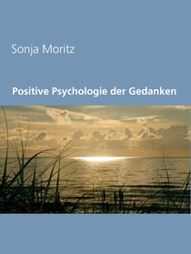 Positive Psychologie der Gedanken