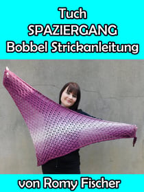 Tuch SPAZIERGANG stricken - Bobbel Strickanleitung