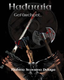 Haduwig - Gefürchtet