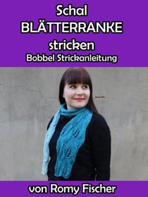 Schal Blätterranke - Bobbel Strickanleitung
