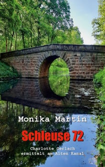 Schleuse 72 - Charlotte Gerlach ermittelt am Alten Kanal