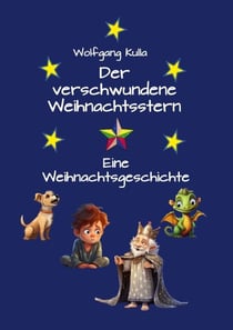 Der verschwundene Weihnachtsstern - Eine Weihnachtsgeschichte
